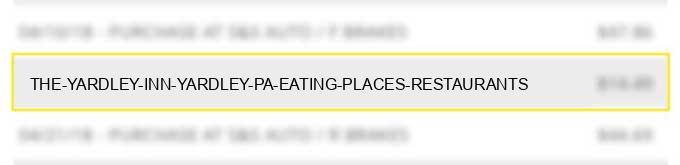 the yardley inn yardley pa eating places restaurants