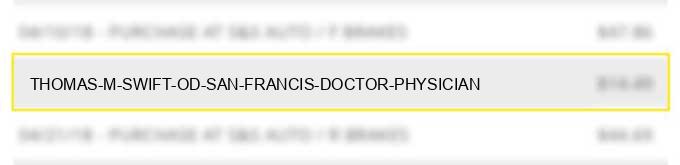 thomas m swift od san francis doctor & physician