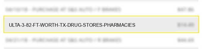 ulta 3 #82 ft worth tx drug stores pharmacies