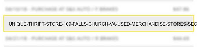 unique thrift store #109 falls church va used merchandise stores second hand stores