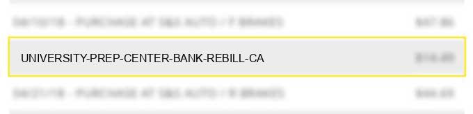 university prep center bank rebill ca