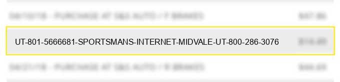 ut 801-5666681 sportsmans internet midvale, ut 800-286-3076