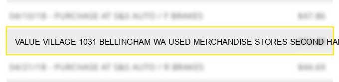value village 1031 bellingham wa - used merchandise stores second hand stores