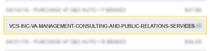 vcs, inc va management consulting and public relations services