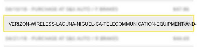 verizon wireless laguna niguel ca telecommunication equipment and telephones sales