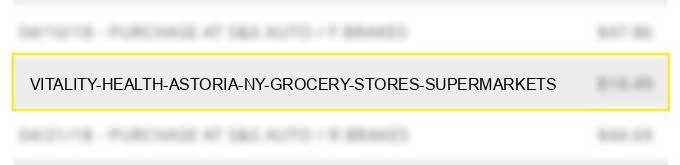 vitality & health astoria ny grocery stores supermarkets