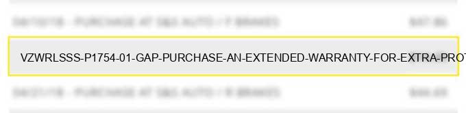 vzwrlss*s p1754 01 gap purchase an extended warranty for extra protectionlearn more