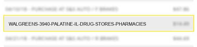 walgreens #3940 palatine il drug stores pharmacies