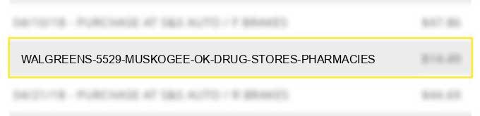 walgreens #5529 muskogee ok drug stores pharmacies