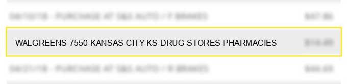 walgreens #7550 kansas city ks drug stores pharmacies