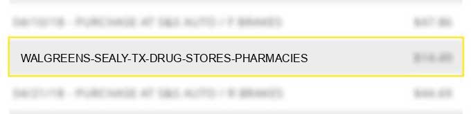 walgreens # sealy tx drug stores pharmacies