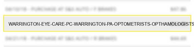 warrington eye care, p.c warrington pa optometrists opthamologists