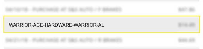 warrior ace hardware warrior al