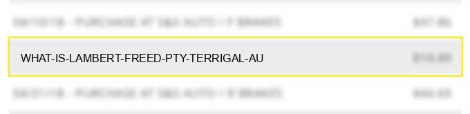 what is lambert & freed pty terrigal au?