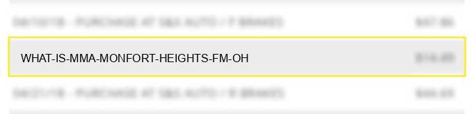 what is mma monfort heights fm oh?