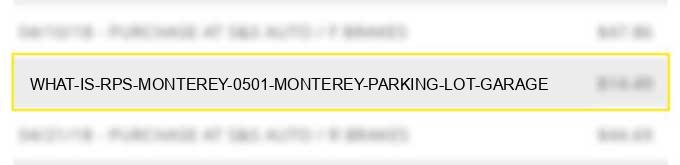 what is rps monterey 0501 monterey parking lot & garage?
