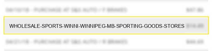 wholesale sports-winni winnipeg mb - sporting goods stores