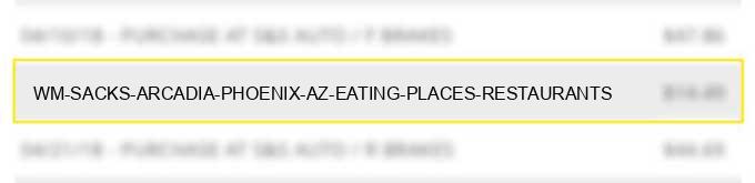 wm sacks arcadia phoenix az eating places restaurants