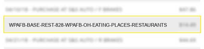 wpafb base rest #828 wpafb oh eating places restaurants