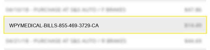 wpy*medical bills 855-469-3729 ca