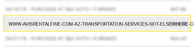 www avisrentalfine com az transportation services not elsewhere classified