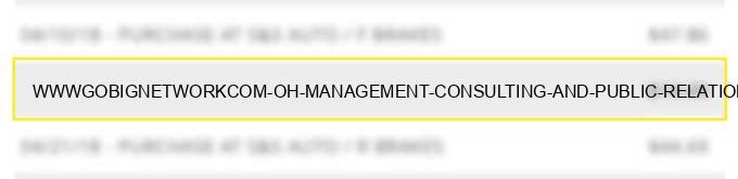 www.gobignetwork.com oh management consulting and public relations services